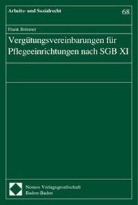 Abbildung von: Vergütungsvereinbarungen für Pflegeeinrichtungen nach SGB XI - Nomos