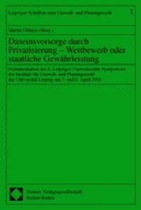 Abbildung von: Daseinsvorsorge durch Privatisierung - Wettbewerb oder staatliche Gewährleistung - Nomos