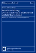Cover: Berufliche Bildung zwischen nationaler Tradition und globaler Entwicklung - Nomos