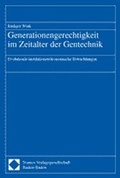 Cover: Generationengerechtigkeit im Zeitalter der Gentechnik - Nomos