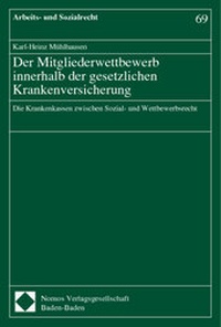 Abbildung von: Der Mitgliederwettbewerb innerhalb der gesetzlichen Krankenversicherung - Nomos
