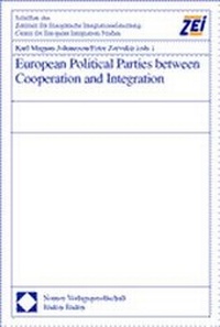 Enlarge image Cover: European Political Parties between Cooperation and Integration - Nomos