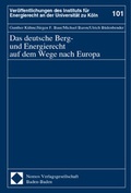 Cover: Das deutsche Berg- und Energierecht auf dem Wege nach Europa - Nomos