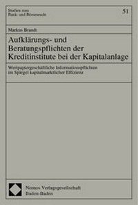 Abbildung von: Aufklärungs- und Beratungspflichten der Kreditinstitute bei der Kapitalanlage - Nomos