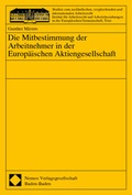 Cover: Die Mitbestimmung der Arbeitnehmer in der Europ&auml;ischen Aktiengesellschaft - Nomos