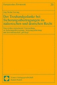 Abbildung von: Der Treuhandgedanke bei Sicherungsübertragungen im italienischen und deutschen Recht - Nomos