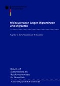 Cover: Risikoverhalten junger Migrantinnen und Migranten - Nomos