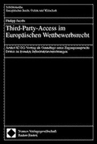 Abbildung von: Third-Party-Access im Europäischen Wettbewerbsrecht - Nomos