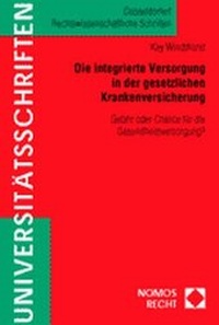 Abbildung von: Die integrierte Versorgung in der gesetzlichen Krankenversicherung - Nomos