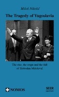 Cover: The Tragedy of Yugoslavia - Nomos