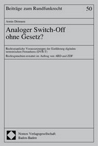 Abbildung von: Analoger Switch-Off ohne Gesetz? - Nomos
