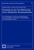 Cover: Perspektiven der Gew&auml;hrleistung freier &ouml;ffentlicher Kommunikation - Nomos