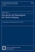Cover: Das Recht auf Einmaligkeit der Strafverfolgung - Nomos