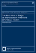 Cover: The Individual as Subject of International Cooperation in Criminal Matters - Nomos