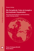 Cover: Die Europ&auml;ische Union als komplexe internationale Organisation - Nomos