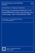 Cover: Ersetzung unwirksamer Klauseln in der kapitalbildenden Lebensversicherung aus verfassungs- und zivilrechtlicher Sicht - Nomos