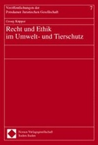 Abbildung von: Recht und Ethik im Umwelt- und Tierschutz - Nomos