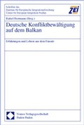 Cover: Deutsche Konfliktbew&auml;ltigung auf dem Balkan - Nomos