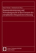 Cover: Staatsmodernisierung und Verwaltungsrecht in den Grenzen der europ&auml;ischen Integrationsverfassung - Nomos