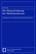 Cover: Die Herausforderung des Multilateralismus - Nomos