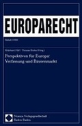 Cover: Perspektiven f&uuml;r Europa: Verfassung und Binnenmarkt - Nomos