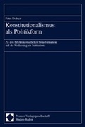 Cover: Konstitutionalismus als Politikform - Nomos