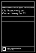 Cover: Die Finanzierung der Osterweiterung der EU - Nomos