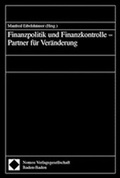 Cover: Finanzpolitik und Finanzkontrolle - Partner f&uuml;r Ver&auml;nderung - Nomos