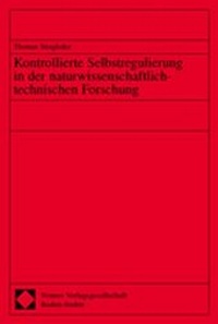 Abbildung von: Kontrollierte Selbstregulierung in der naturwissenschaftlich-technischen Forschung - Nomos