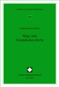 Cover: Wege zum Europ&auml;ischen Recht - Nomos