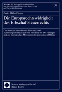 Abbildung von: Die Europarechtswidrigkeit des Erbschaftsteuerrechts - Nomos