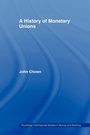 Cover: A History of Monetary Unions - Routledge