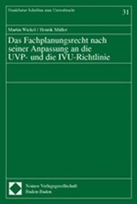 Bild: Das Fachplanungsrecht nach seiner Anpassung an die UVP- und die IVU-Richtlinie - Nomos