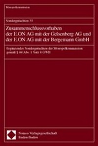 Abbildung von: Sondergutachten 35. Zusammenschlussvorhaben der E.ON AG mit der Gelsenberg AG und der E.ON AG mit der Bergemann GmbH - Nomos