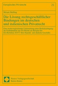 Cover: Die L&ouml;sung rechtsgesch&auml;ftlicher Bindungen im deutschen und italienischen Privatrecht - Nomos