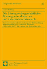 Abbildung von: Die Lösung rechtsgeschäftlicher Bindungen im deutschen und italienischen Privatrecht - Nomos