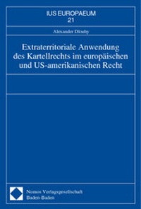 Abbildung von: Extraterritoriale Anwendung des Kartellrechts im europäischen und US-amerikanischen Recht - Nomos