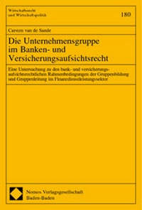 Abbildung von: Die Unternehmensgruppe im Banken- und Versicherungsaufsichtsrecht - Nomos