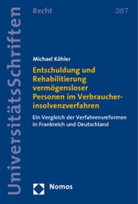 Abbildung von: Entschuldung und Rehabilitierung vermögensloser Personen im Verbraucherinsolvenzverfahren - Nomos