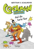 Cover: Coolman und ich 7. Auf die harte Tour - Oetinger
