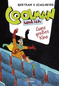 Cover: Coolman und ich 3. Ganz gro&szlig;es Kino - Oetinger