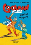Cover: Coolman und ich 5. Bonjour Baguette - Oetinger