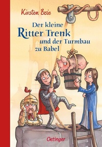 Enlarge image Cover: Der kleine Ritter Trenk und der Turmbau zu Babel - Oetinger