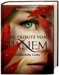 Cover: Die Tribute von Panem 2. Gef&auml;hrliche Liebe - Oetinger