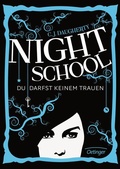 Cover: Night School 1. Du darfst keinem trauen - Oetinger