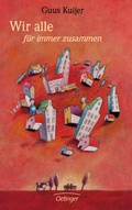 Cover: Wir alle f&uuml;r immer zusammen - Oetinger