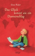 Cover: Das Gl&uuml;ck kommt wie ein Donnerschlag - Oetinger