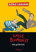 Cover: Kalle Blomquist 2. Kalle Blomquist lebt gef&auml;hrlich - Oetinger