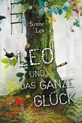 Cover: Leo und das ganze Gl&uuml;ck - Oetinger