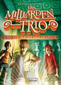 Cover: Das Milliarden-Trio 3. Das Milliarden-Trio und die Macht des Orakels - Oetinger